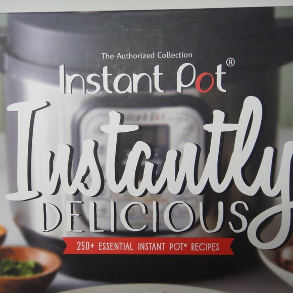Instant Pot Instantly Delicious 250+ Essential Recipes Cook Book - Picture 2 of 11